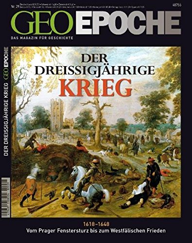 9783570197806: GEO Epoche Dreiigjhriger Krieg: Das Magazin fr Geschichte. 1618 - 1648. Vom Prager Fenstersturz bis um Westflischen Frieden