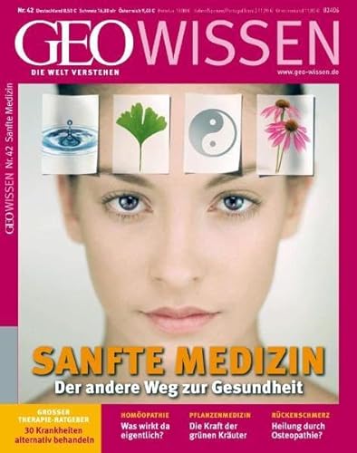 Beispielbild fr GEO Wissen 42/2008: Sanfte Medizin: Der andere Weg zur Gesundheit zum Verkauf von medimops