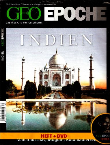 GEO Epoche 41/10: Indien - Maharadschas, Moguln, Kolonialherren (mit DVD) 1450 - 1948 ; Maharadschas, Moguln, Kolonialherren - Michael Schaper