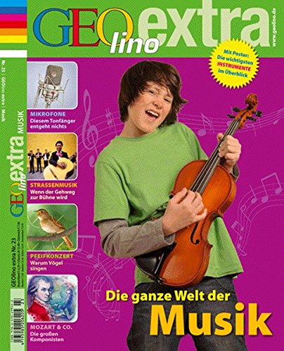 Beispielbild fr GEOlino Extra 23/2010 Die ganze Welt der Musik zum Verkauf von medimops