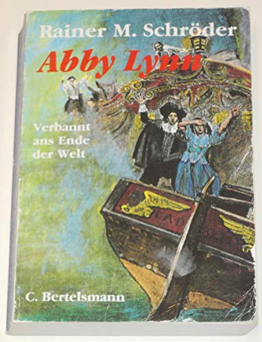 Abby Lynn. Verbannt ans Ende der Welt. ( Ab 12 J.).