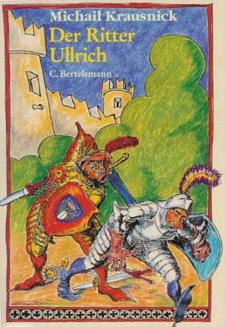 Imagen de archivo de Der Ritter Ullrich. ( Ab 8 J.). a la venta por Versandantiquariat Felix Mcke