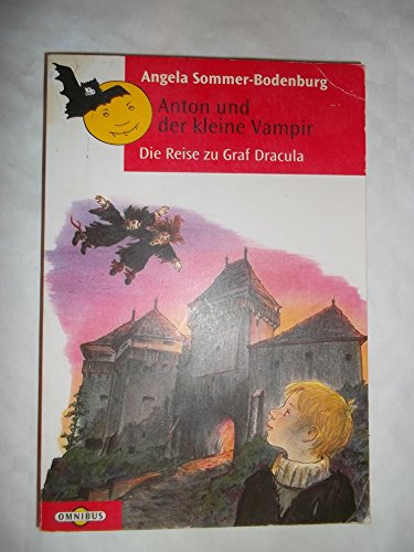 Stock image for Anton und der kleine Vampir. Die Reise zu Graf Dracula. for sale by medimops