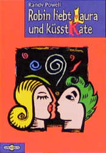 Beispielbild fr Robin liebt Laura und ksst Kate (Omnibus) zum Verkauf von DER COMICWURM - Ralf Heinig