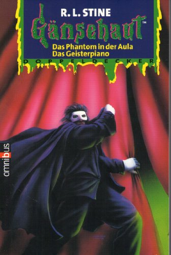Imagen de archivo de Gnsehaut: Das Phantom in der Aula / Das Geisterpiano. ( Ab 10 J.). a la venta por Decluttr