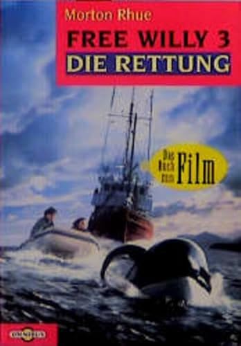 Beispielbild fr Free Willy 3: Die Rettung zum Verkauf von medimops