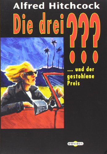 Die drei ??? und der gestohlene Preis (drei Fragezeichen). ( Ab 12 J.). (9783570205822) by Hitchcock, Alfred