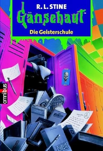 9783570205983: Gänsehaut 34. Die Geisterschule. ( Ab 10 J.).