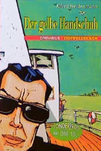 Der gelbe Handschuh. Alfred Weidenmann / Omnibus ; Bd. 20613 : Doppeldecker - Weidenmann, Alfred (Verfasser)