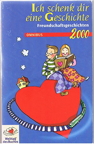 Ich schenk dir eine Geschichte 2000