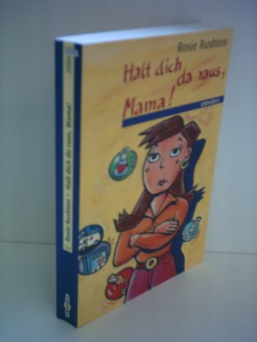 9783570209042: Halt dich da raus, Mama. ( Ab 12 J.).