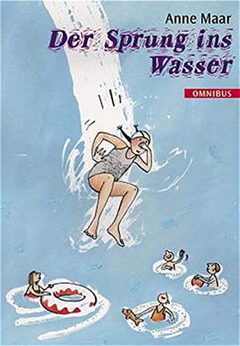 Der Sprung ins Wasser : Geschichten von Freundschaft. Ill. von Verena Ballhaus / Omnibus ; Bd. 20946 - Maar, Anne