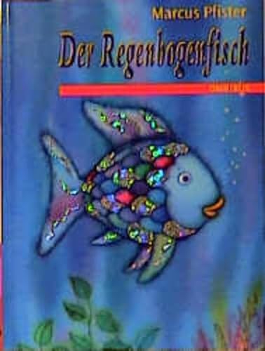 Stock image for Der Regenbogenfisch. ( Ab 4 J.). for sale by WeBuyBooks