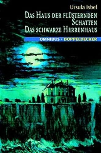 Stock image for Das Haus der flüsternden Schatten / Das schwarze Herrenhaus. ( Ab 12 J.). for sale by ThriftBooks-Atlanta