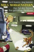Stock image for Das Tal des Terrors /Das gefssige Parkhaus: Mira Morgenstern for sale by Leserstrahl  (Preise inkl. MwSt.)