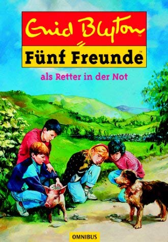 FÃ¼nf Freunde 11. FÃ¼nf Freunde als Retter in der Not. ( Ab 10 J.). (9783570212257) by Blyton, Enid; Soper, Eileen A.