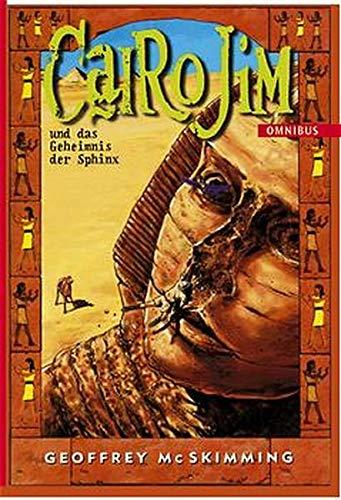 Beispielbild fr Cairo Jim und das Geheimnis der Sphinx zum Verkauf von Storisende Versandbuchhandlung