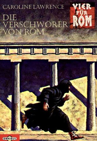 Vier fÃ¼r Rom - Die VerschwÃ¶rer von Rom: Band 4: BD 4 (9783570212523) by Caroline Lawrence