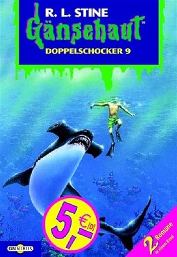 9783570213537: Gnsehaut. Doppelschocker 09: 2 Romane in einem Band. Enthlt die Bnde: Der Schrecken, der aus der Tiefe kam / Endstation Gruseln. (Doppeldecker)