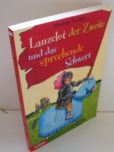 Beispielbild fr Lanzelot der Zweite und das sprechende Schwert. zum Verkauf von medimops