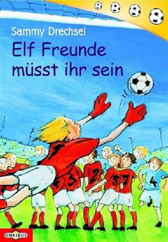 Beispielbild fr Elf Freunde msst ihr sein zum Verkauf von medimops