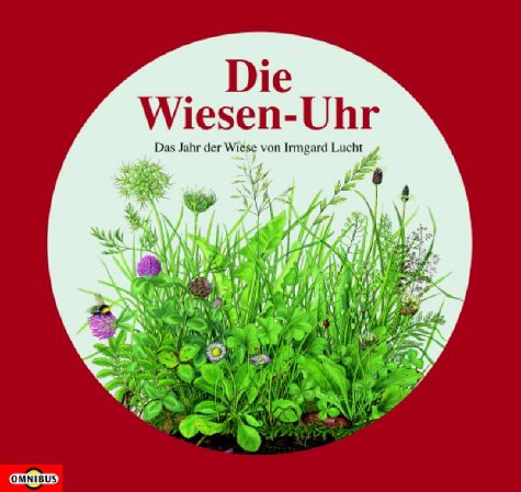 Beispielbild fr Die Wiesen-Uhr. Das Jahr der Wiese. zum Verkauf von medimops