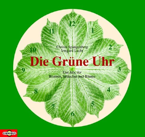 Imagen de archivo de Die Grne Uhr. Das Jahr der Blumen, Strucher und Bume. a la venta por medimops