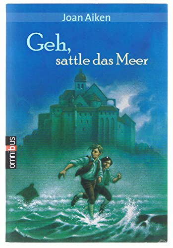 Geh, sattle das Meer (9783570214077) by Joan Aiken