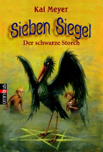 Sieben Siegel 02. Der Schwarze Storch (9783570216033) by [???]