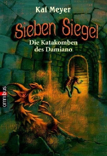 Sieben Siegel - Die Katakomben des Damiano: Band 3 - Meyer, Kai