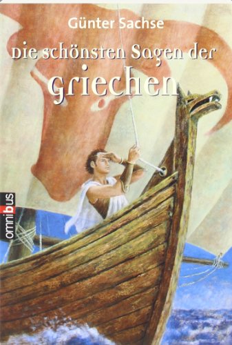 Die schönsten Sagen der Griechen - Sachse, Günter