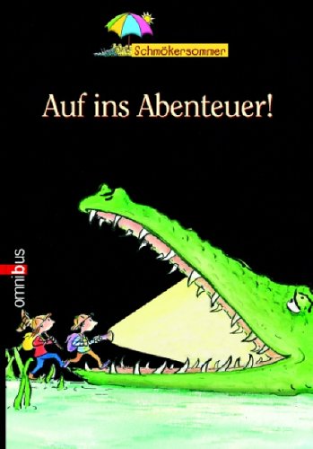 Omnibus Schmökersommer - Auf ins Abenteuer! - Blyton, Enid und Oliver Hassencamp