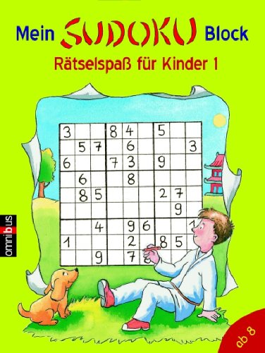 Mein Sudoku Block - Rätselspaß für Kinder 01. - Deike, Antina