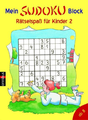 Mein Sudoku Block - Rätselspaß für Kinder 2 - Deike, Antina