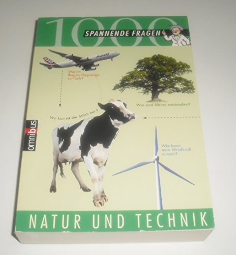 Beispielbild fr 1000 spannende Fragen: Natur und Technik zum Verkauf von medimops