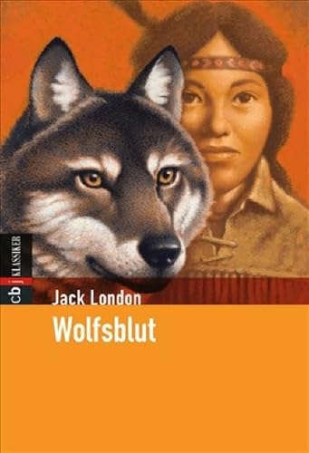 Wolfsblut. cbj Klassiker. TB - Jack London