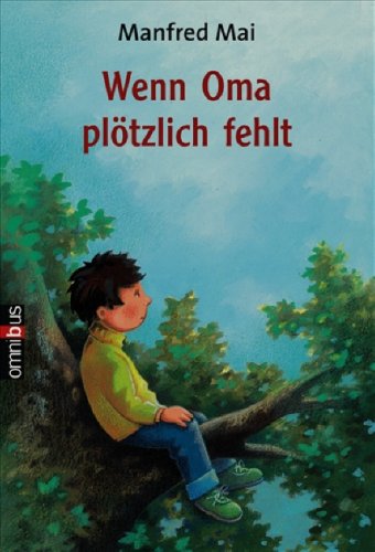 Wenn Oma pltzlich fehlt (9783570218914) by Manfred Mai