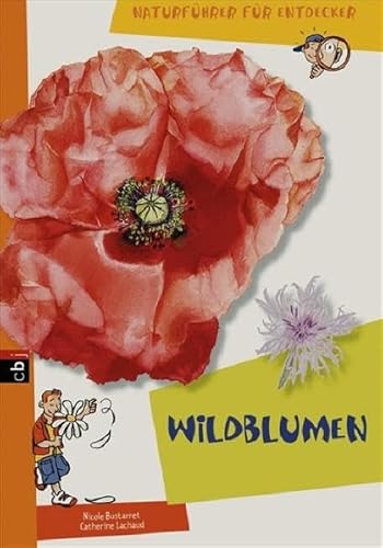 Stock image for Naturfhrer fr Entdecker. Wildblumen for sale by medimops