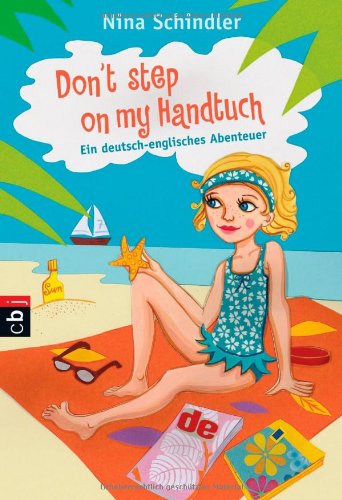 Imagen de archivo de Don't step on my Handtuch: Ein deutsch-englisches Abenteuer a la venta por Buchstube Tiffany
