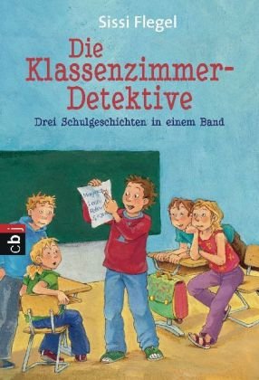 Stock image for Die Klassenzimmer-Detektive: Drei Schulgeschichten in einem Band for sale by medimops