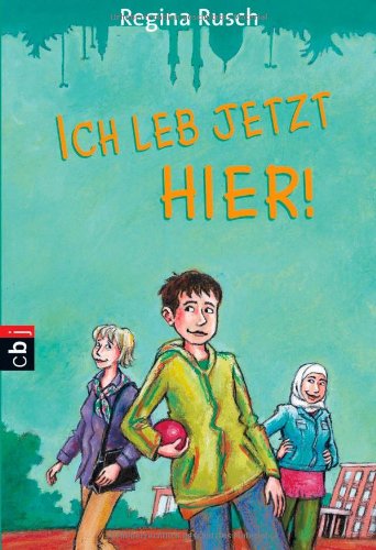 Stock image for Ich leb jetzt hier!: Die Geschichte einer Einwanderer-Familie for sale by medimops
