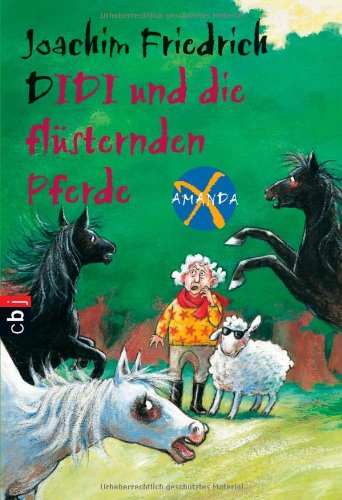 Amanda X - Didi und die flÃ¼sternden Pferde (9783570221402) by Joachim Friedrich