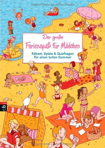 Stock image for Der groe Ferienspa fr Mdchen: Rtsel, Spiele & Quizfragen fr einen tollen Sommer for sale by medimops