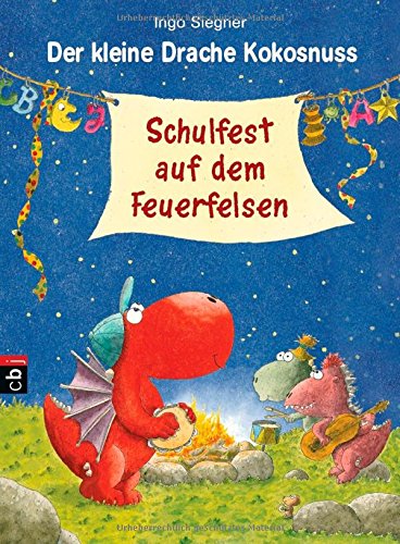 9783570221709: Der kleine Drache Kokosnuss - Schulfest auf dem Feuerfelsen: Band 5