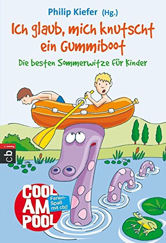 Beispielbild fr Ich glaub, mich knutscht ein Gummiboot: Die besten Sommerwitze fr Kinder zum Verkauf von Leserstrahl  (Preise inkl. MwSt.)