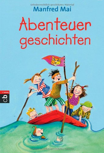 Abenteuergeschichten (9783570223130) by Manfred Mai