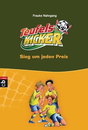 9783570223307: Die Teufelskicker - Sieg um jeden Preis: Band 9