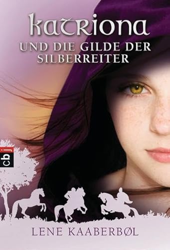 9783570224397: Katriona 01 und die Gilde der Silberreiter