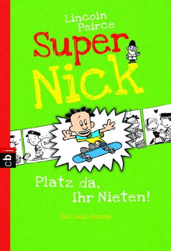 9783570224687: Super Nick - Platz da, ihr Nieten!: Ein Comic-Roman Band 3