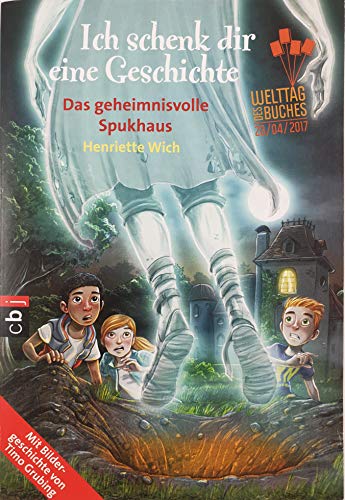 9783570226322: Ich schenk dir eine Geschichte 2017 - Das geheimnisvolle Spukhaus